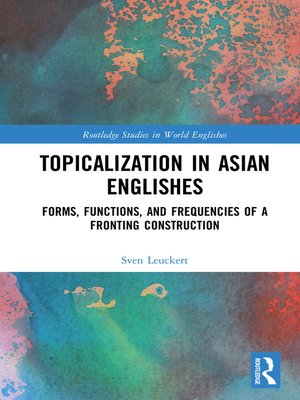 cover image of Topicalization in Asian Englishes